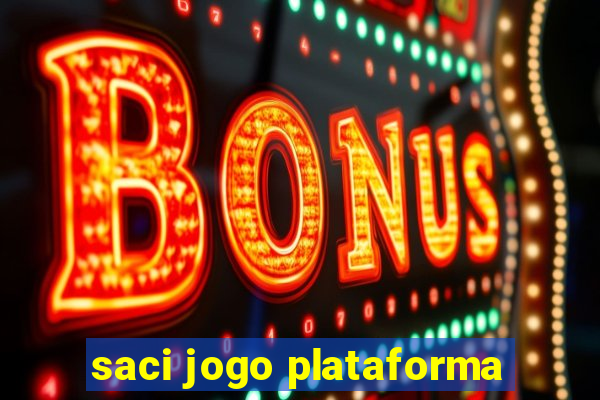 saci jogo plataforma